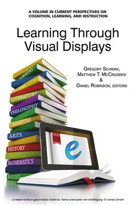 Schraw / McCrudden |  Learning Through Visual Displays | eBook | Sack Fachmedien