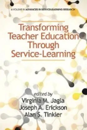 Jagla / Erickson / Tinkler |  Transforming Teacher Education Through Service-Learning (Hc) | Buch |  Sack Fachmedien