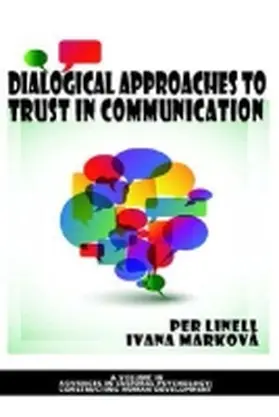Linell / Markova |  Dialogical Approaches to Trust in Communication | Buch |  Sack Fachmedien