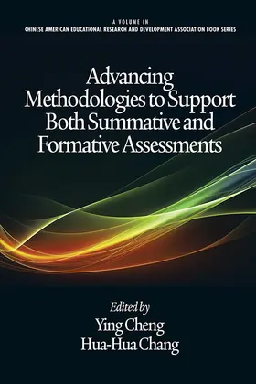 Cheng / Chang |  Advancing Methodologies to Support Both Summative and Formative Assessments | eBook | Sack Fachmedien