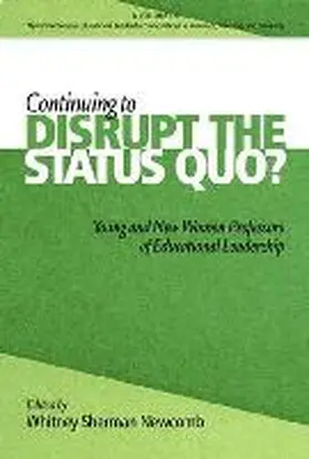 Newcomb |  Continuing to Disrupt the Status Quo? New and Young Women Professors of Educational Leadership (Hc) | Buch |  Sack Fachmedien