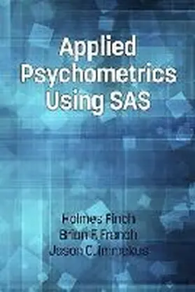 Finch / French / Immekus |  Applied Psychometrics Using SAS | Buch |  Sack Fachmedien
