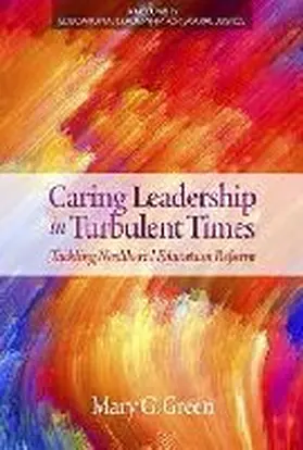 Green |  Caring Leadership in Turbulent Times | Buch |  Sack Fachmedien