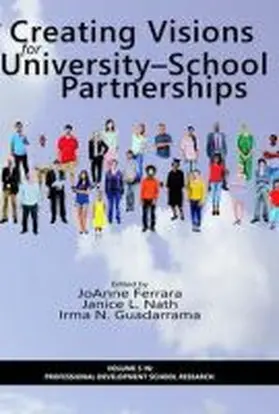 Ferrara / Nath / Guadarrama |  Creating Visions for University-School Partnerships (HC) | Buch |  Sack Fachmedien