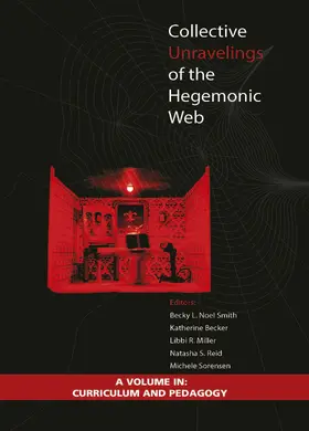 NoÃ«l Smith / Smith / Becker |  Collective Unravelings of the Hegemonic Web | eBook | Sack Fachmedien