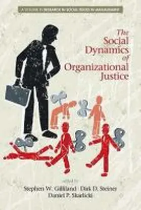 Gilliland / Steiner / Skarlicki |  The Social Dynamics of Organizational Justice (HC) | Buch |  Sack Fachmedien