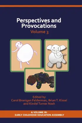 Branigan Felderman / Felderman / Carol |  Perspectives and Provocations in Early Childhood Education Volume 3 | eBook | Sack Fachmedien