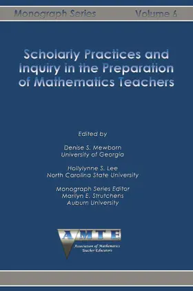 Mewborn / S. / Lee |  Scholarly Practices and Inquiry in the Preparation of Mathematics Teachers | eBook | Sack Fachmedien
