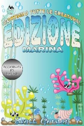 Gordon |  Contiamo Tutte le Creature: Edizione Marina | eBook | Sack Fachmedien