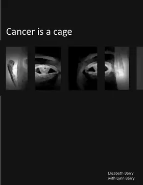 Barry |  Cancer Is A Cage | eBook | Sack Fachmedien