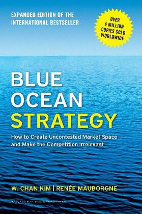 Kim / Mauborgne | Blue Ocean Strategy, Expanded Edition | Buch | 978-1-62527-449-6 | www2.sack.de