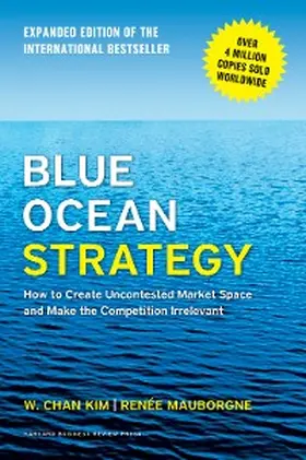 Kim / Mauborgne |  Blue Ocean Strategy, Expanded Edition | eBook | Sack Fachmedien