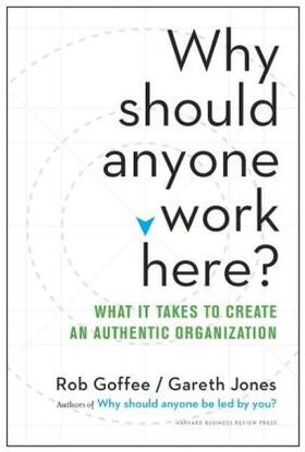 Goffee / Jones |  Why Should Anyone Work Here? | Buch |  Sack Fachmedien