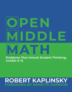 Kaplinsky |  Open Middle Math | Buch |  Sack Fachmedien