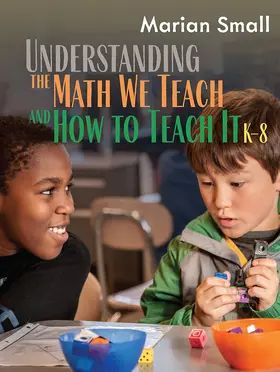 Small |  Understanding the Math We Teach and How to Teach It, K-8 | Buch |  Sack Fachmedien