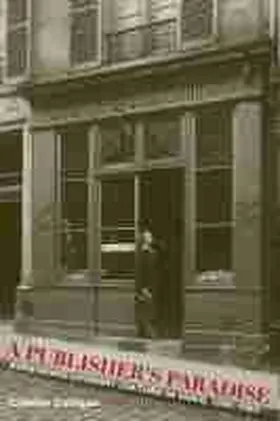 Colligan |  A Publisher's Paradise: Expatriate Literary Culture in Paris, 1890-1960 | Buch |  Sack Fachmedien