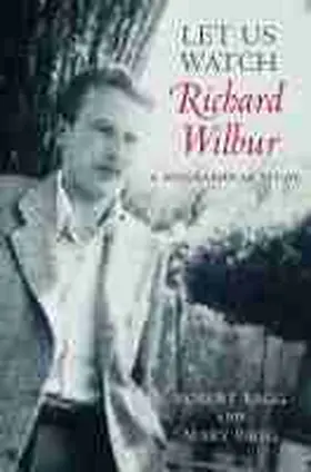 Bagg |  Let Us Watch Richard Wilbur | Buch |  Sack Fachmedien