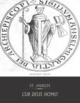 Anselm |  Cur Deus Homo | eBook | Sack Fachmedien