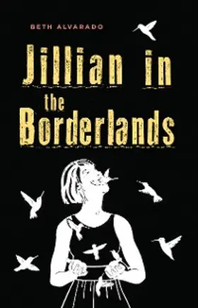 Alvarado |  Jillian in the Borderlands | eBook | Sack Fachmedien