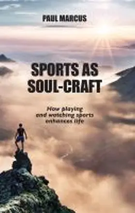 Marcus |  Sports as Soul-Craft | Buch |  Sack Fachmedien
