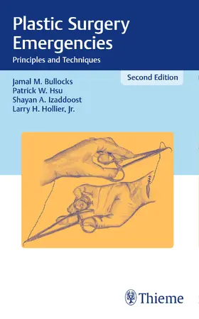 Bullocks / Hsu / Izaddoost | Plastic Surgery Emergencies | E-Book | sack.de