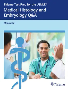 Das |  Thieme Test Prep for the Usmle(r) Medical Histology and Embryology Q&A | Buch |  Sack Fachmedien
