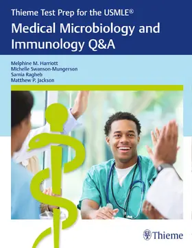 Harriott / Swanson-Mungerson / Ragheb | Thieme Test Prep for the USMLE®: Medical Microbiology and Immunology Q&A | E-Book | www2.sack.de
