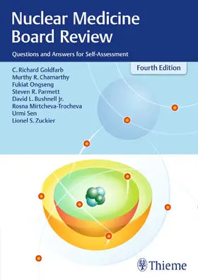 Goldfarb / Chamarthy / Ongseng |  Nuclear Medicine Board Review | Buch |  Sack Fachmedien