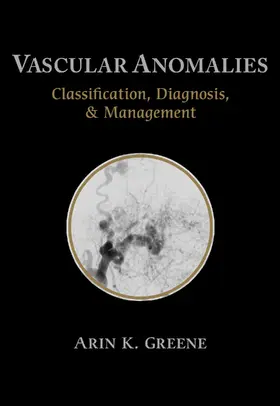 Greene |  Vascular Anomalies | Buch |  Sack Fachmedien