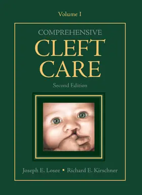 Losee / Kirschner | Comprehensive Cleft Care, Second Edition: Volume One | Buch | 978-1-62623-664-6 | sack.de