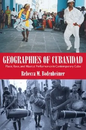 Bodenheimer |  Geographies of Cubanidad | eBook | Sack Fachmedien