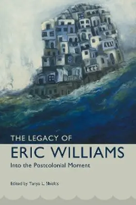 Shields |  The Legacy of Eric Williams | eBook | Sack Fachmedien