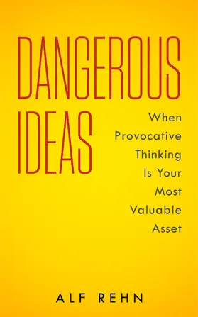 Rehn |  Dangerous Ideas | eBook | Sack Fachmedien