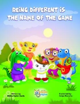 Davis |  Being Different is the Name of the Game | eBook | Sack Fachmedien