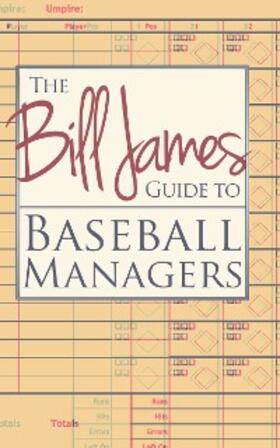 James |  The Bill James Guide to Baseball Managers | eBook | Sack Fachmedien