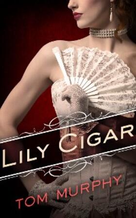 Murphy |  Lily Cigar | eBook | Sack Fachmedien