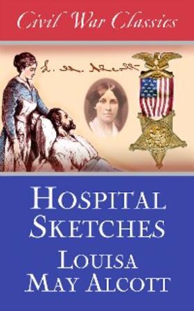 Alcott |  Hospital Sketches | eBook | Sack Fachmedien