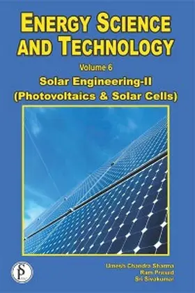 Prasad / Sivakumar |  Energy Science And Technology, Solar Engineering-II (Photovoltaics And Solar Cells) | eBook | Sack Fachmedien