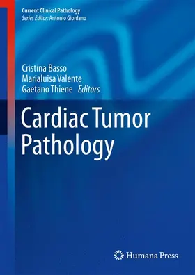 Basso / Thiene / Valente |  Cardiac Tumor Pathology | Buch |  Sack Fachmedien