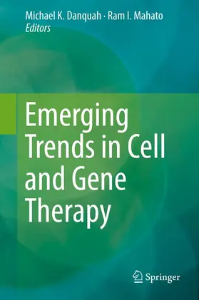 Danquah / Mahato |  Emerging Trends in Cell and Gene Therapy | eBook | Sack Fachmedien