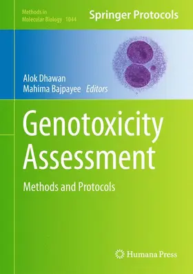 Bajpayee / Dhawan |  Genotoxicity Assessment | Buch |  Sack Fachmedien