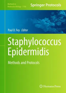 Fey | Staphylococcus Epidermidis | Buch | 978-1-62703-735-8 | www2.sack.de
