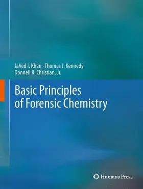 Khan / Christian / Kennedy |  Basic Principles of Forensic Chemistry | Buch |  Sack Fachmedien