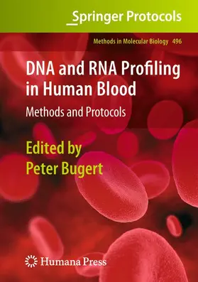 Bugert | DNA and RNA Profiling in Human Blood | Buch | 978-1-62703-913-0 | sack.de