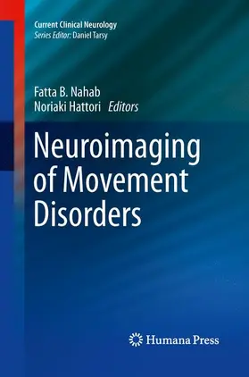 Hattori / Nahab |  Neuroimaging of Movement Disorders | Buch |  Sack Fachmedien