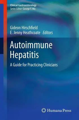 Heathcote / Hirschfield |  Autoimmune Hepatitis | Buch |  Sack Fachmedien