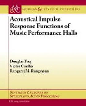 Frey |  Acoustical Impulse Response Functions of Music Performance Halls | Buch |  Sack Fachmedien