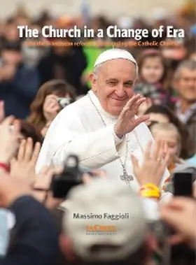 Faggioli |  The Church in a Change of Era | eBook | Sack Fachmedien