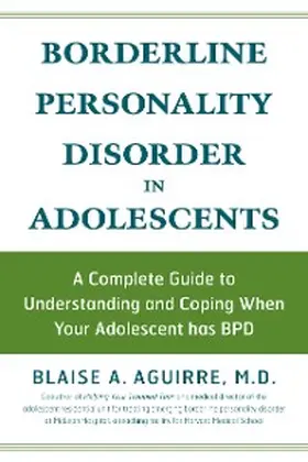 Aguirre |  Borderline Personality Disorder in Adolescents | eBook | Sack Fachmedien