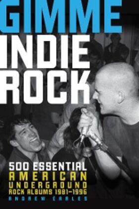 Earles |  Gimme Indie Rock | eBook | Sack Fachmedien